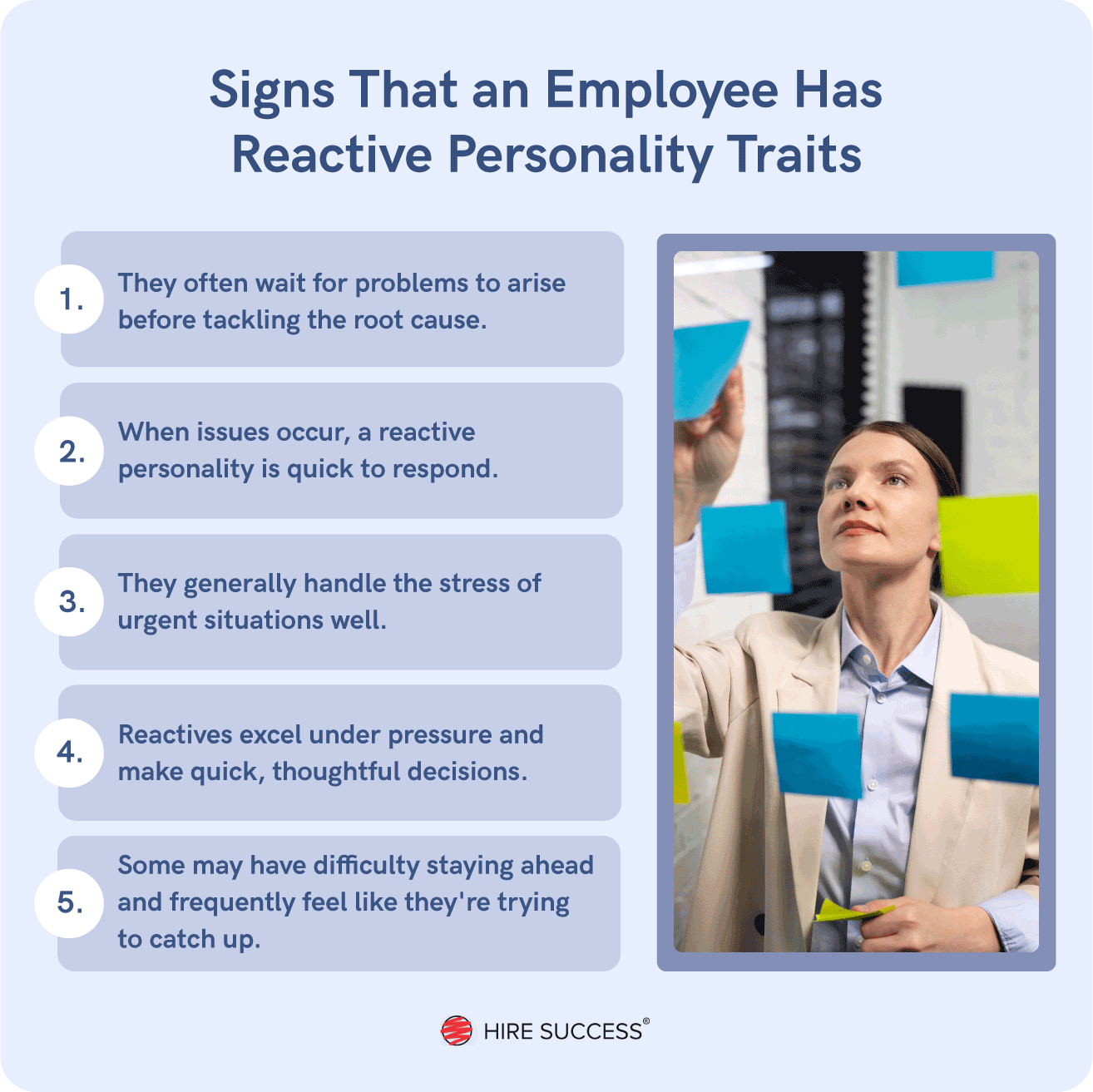 Signs that an employee has reactive personality traits.